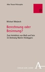Cover: Berechnung oder Besinnung? - Nomos
