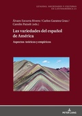 Cover: Las variedades del espa&ntilde;ol de Am&eacute;rica - Peter Lang Verlag