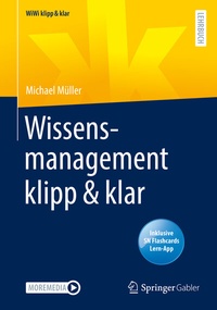 Abbildung von: Wissensmanagement klipp & klar - Springer Gabler