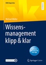 Cover: Wissensmanagement klipp & klar - Springer Gabler