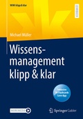 Cover: Wissensmanagement klipp & klar - Springer Gabler