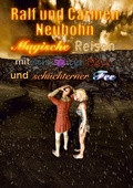 Cover: Magische Reisen mit schussliger Hexe und sch&uuml;chterner Fee - BoD - Books on Demand