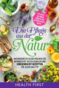 Abbildung von: Die Pflege aus der Natur - tolino media