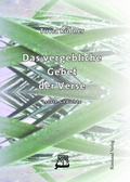 Cover: Das vergebliche Gebet der Verse - Rimbaud Verlag