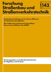 Abbildung von: Bestandsentwicklung von invasiven Pflanzen auf Verkehrsnebenflächen - Fachverlag NW in Carl Ed. Schünemann KG