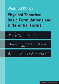 Abbildung von: Physical Theories: Basic Formulations and Differential Forms - Leipziger Uni-Vlg