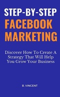 Cover: Step-by-Step Facebook Marketing - XinXii