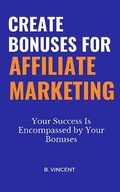 Cover: Create Bonuses for Affiliate Marketing - XinXii