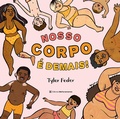 Cover: Nosso corpo &eacute; demais! - Editora Melhoramentos
