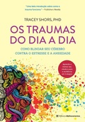 Cover: Os traumas do dia a dia - Editora Melhoramentos