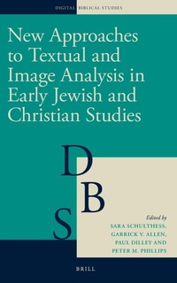 Enlarge image Cover: New Approaches to Textual and Image Analysis in Early Jewish and Christian Studies - Brill