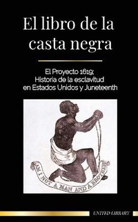 Abbildung von: El libro de la casta negra - United Library