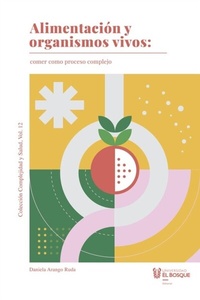 Abbildung von: Alimentación y organismos vivos: - Universidad del Bosque