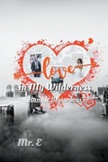 Cover: Love in My Wilderness - Draft2digital