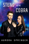 Cover: Stung by the Cobra (Second Chances in Space, #3) - Aurora Springer