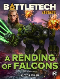 Enlarge image Cover: BattleTech Legends: A Rending of Falcons - BattleTech Legends