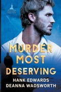Cover: Murder Most Deserving - Edwards Wadsworth