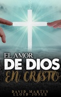 Cover: El amor de Dios en Cristo - FELIPE CHAVARRO POLAN&Iacute;A INC