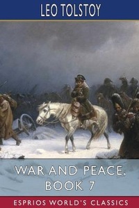 Abbildung von: War and Peace, Book 7 (Esprios Classics) - Blurb Inc