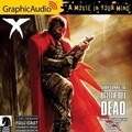 Cover: X Volume 4: Better Off Dead [Dramatized Adaptation] - Graphic Audio