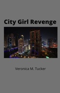 Cover: City Girl Revenge (2, #2) - 2