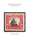 Cover: Continuity of Norwegian Tradition in the Pacific Northwest - S&S Homestead Press