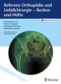 Cover: Referenz Orthop&auml;die und Unfallchirurgie: Becken und H&uuml;fte - Thieme