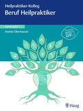 Cover: Heilpraktiker-Kolleg - Beruf Heilpraktiker - Lernmodul 1 - Karl F. Haug