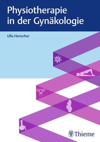 Abbildung von: Physiotherapie in der Gynäkologie - Thieme
