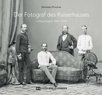 Abbildung von: Der Fotograf des Kaiserhauses - Edition Winkler-Hermaden