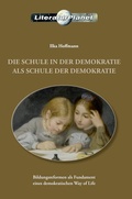 Cover: Die Schule in der Demokratie als Schule der Demokratie - LiteraturPlanet