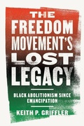 Cover: The Freedom Movement's Lost Legacy - The University Press of Kentucky