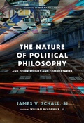 Cover: The Nature of Political Philosophy - The Catholic University of America Press