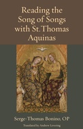 Cover: Reading the Song of Songs with St. Thomas Aquinas - The Catholic University of America Press