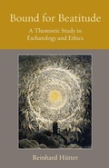 Cover: Bound for Beatitude - The Catholic University of America Press