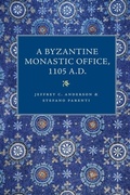 Cover: A Byzantine Monastic Office 1105 a.D. - The Catholic University of America Press
