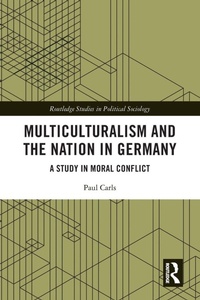 Enlarge image Cover: Multiculturalism and the Nation in Germany - Routledge