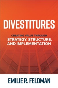 Abbildung von: Divestitures: Creating Value Through Strategy, Structure, and Implementation - McGraw Hill LLC