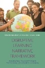 Cover: Disruptive Learning Narrative Framework - Bloomsbury Academic