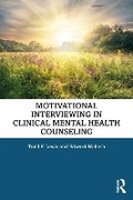 Cover: Motivational Interviewing in Clinical Mental Health Counseling - Routledge