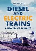 Cover: Diesel and Electric Trains - Amberley Publishing