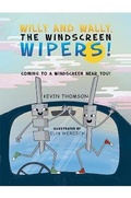 Cover: Willy and Wally, the Windscreen Wipers! - Austin Macauley Publishers