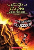 Cover: Ecole Saint-Macabre: N degrees 4 - l'Expo-Sciences, c'Est l'Horreur! - Scholastic Canada Ltd