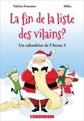 Cover: Un Calendrier de l'Avent: N degrees 3 - La Fin de la Liste Des Vilains? - Scholastic Canada Ltd