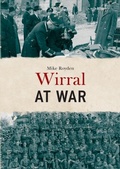 Cover: Wirral at War - Amberley Publishing