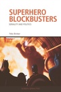 Cover: Superhero Blockbusters - Edinburgh University Press