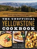 Cover: The Unofficial Yellowstone Cookbook - TwoDot Books