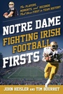 Cover: Notre Dame Fighting Irish Football Firsts - The Lyons Press