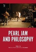 Cover: Pearl Jam and Philosophy - Bloomsbury Academic USA
