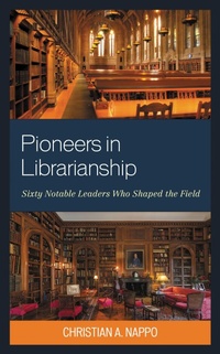 Abbildung von: Pioneers in Librarianship - Bloomsbury eBooks US